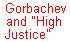 Gorbachev, Yeltsin, and HIGH JUSTICE